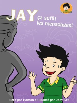 cover image of Jay, c'a suffit les mensonges!